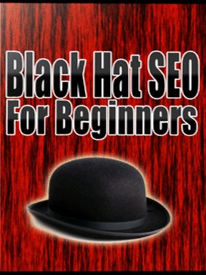 cover image of Black Hat SEO For Beginners
